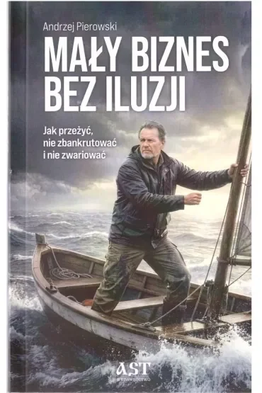 Mały biznes bez iluzji