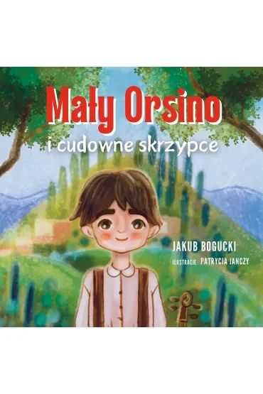 Mały Orsino i cudowne skrzypce