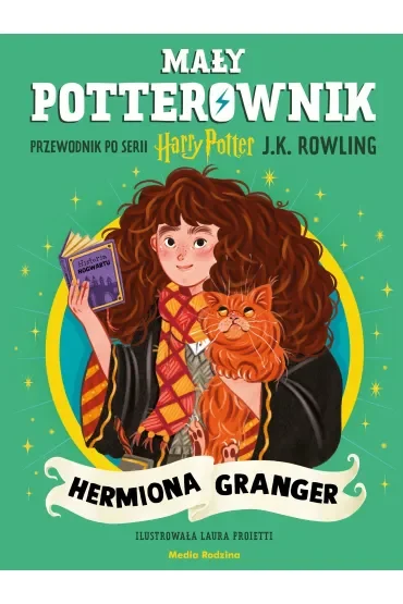 Mały potterownik. Przewodnik po serii Harry Potter. Hermiona Granger