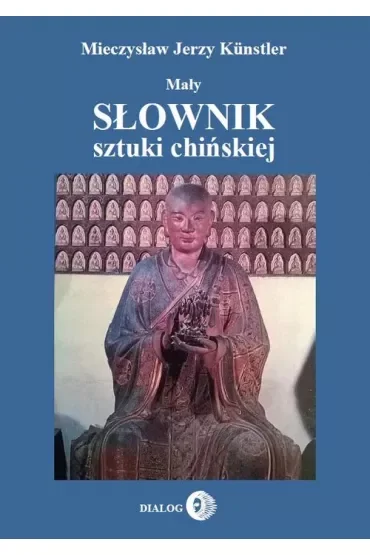 Mały słownik sztuki chińskiej