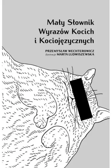 Mały słownik wyrazów kocich i kociojęzycznych
