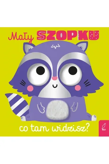 Mały szopku, co tam widzisz?
