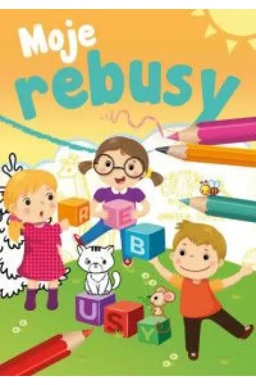 Mały uczeń. Moje rebusy