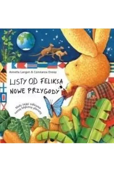Mały zając odkrywa naszą błękitną planetę. Listy od Feliksa. Nowe przygody. Tom 3
