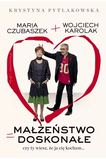 Małżeństwo doskonałe. Czy ty wiesz, że ja cię kocham...