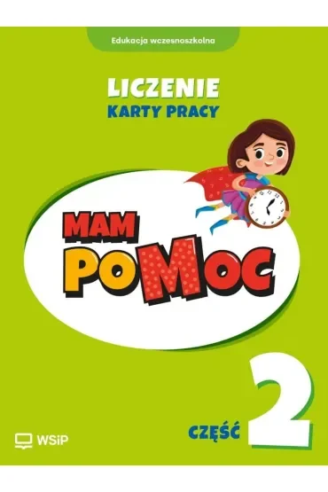 MAM poMOC. Liczenie. Edukacja wczesnoszkolna. Klasy 1-3. Część 2