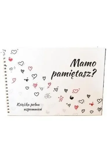 Mamo pamiętasz?