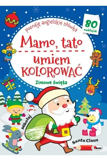 Mamo, tato umiem kolorować. Zimowe święta. Poznaję angielskie słówka