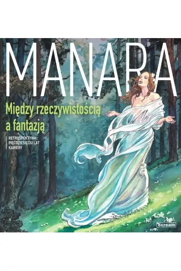Manara Między rzeczywistością a fantazją