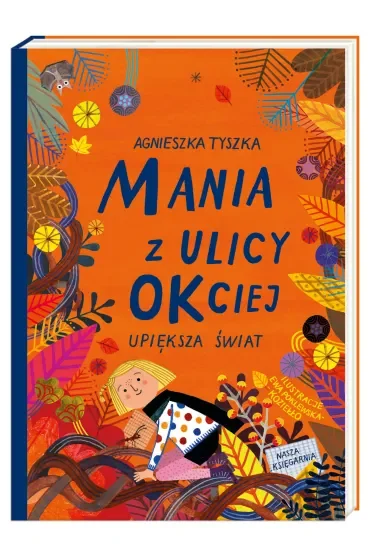 Mania z ulicy OKciej upiększa świat