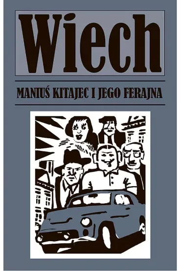 Maniuś kitajec i jego ferajna