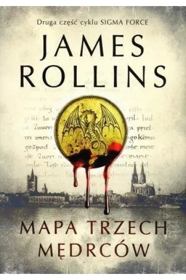 Mapa trzech mędrców. Sigma Force. Tom 2