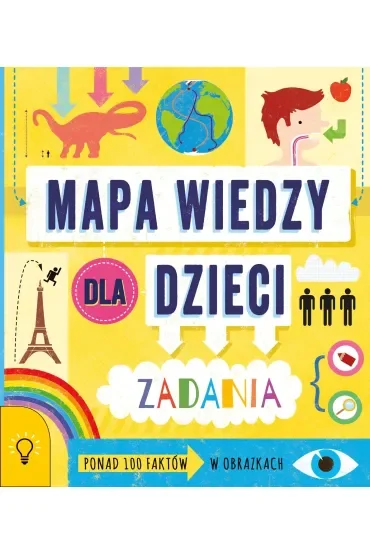 Mapa wiedzy dla dzieci 100 faktów w obrazkach zadania