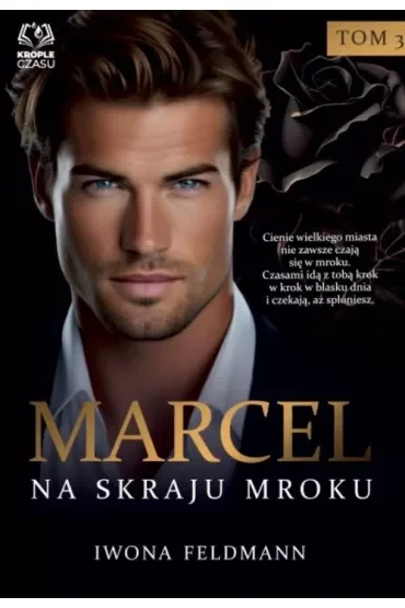 Marcel. Na skraju mroku. Władcy półświatka. Tom 3