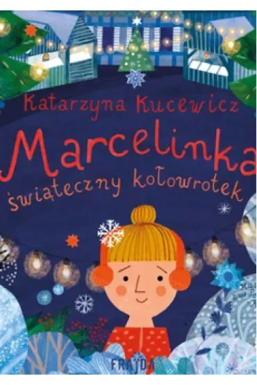 Marcelinka i świąteczny kołowrotek