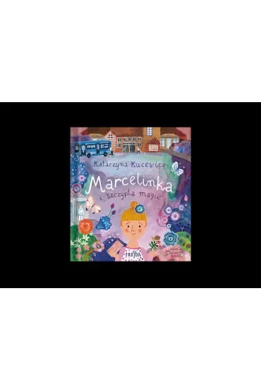 Marcelinka i szczypta magii