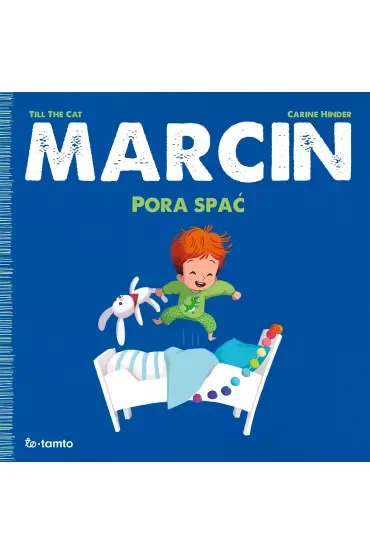 Marcin. Pora spać
