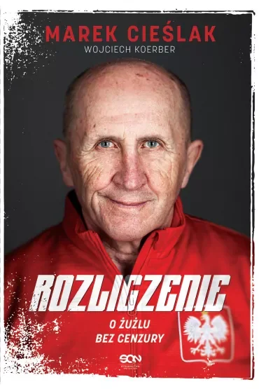Marek Cieślak. Rozliczenie. O żużlu bez cenzury