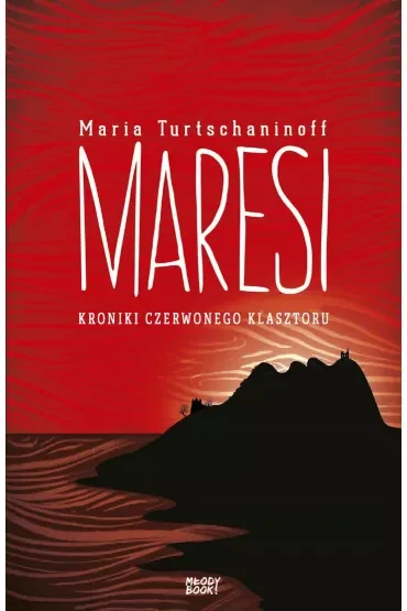 Maresi. Kroniki Czerwonego Klasztoru. Tom 1
