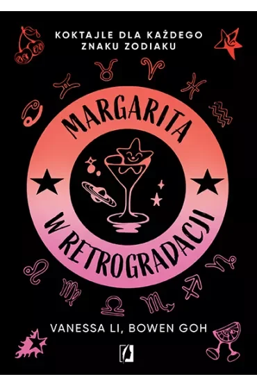Margarita w retrogradacji. Koktajle dla każdego znaku zodiaku