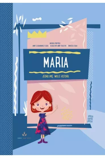 Maria jedno imię wiele historii