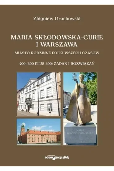 Maria Skłodowska-Curie i Warszawa