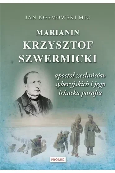 Marianin Krzysztof Szwermicki - apostoł...