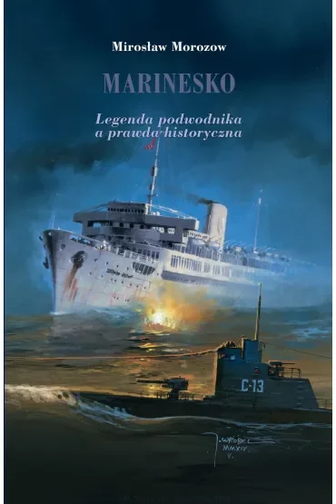 Marinesko. Legenda podwodnia a prawda historyczna