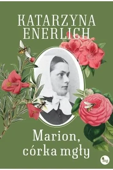 Marion, córka mgły. Saga Akuszerka z Sensburga. Tom 5