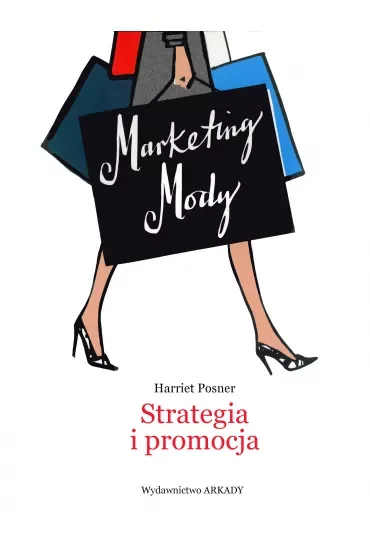 Marketing mody. Strategia, branding i promocja