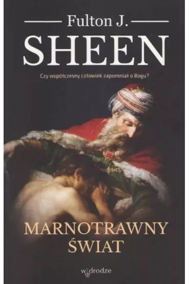 Marnotrawny świat