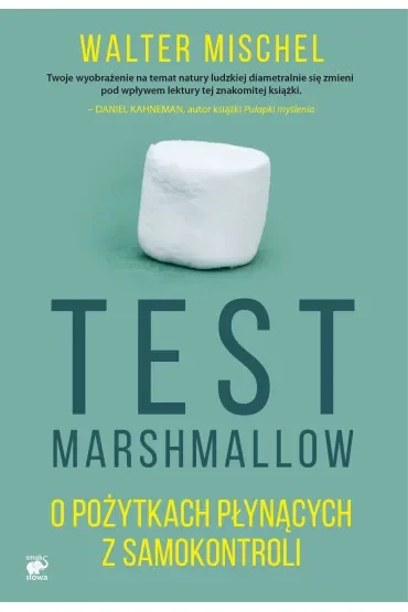 Test marshmallow o pożytkach płynących z samokontroli