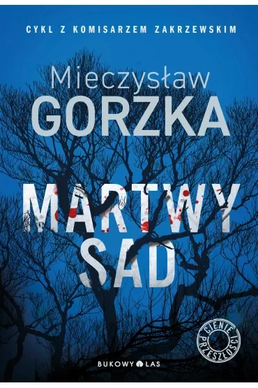 Martwy sad. Cienie przeszłości. Tom 1
