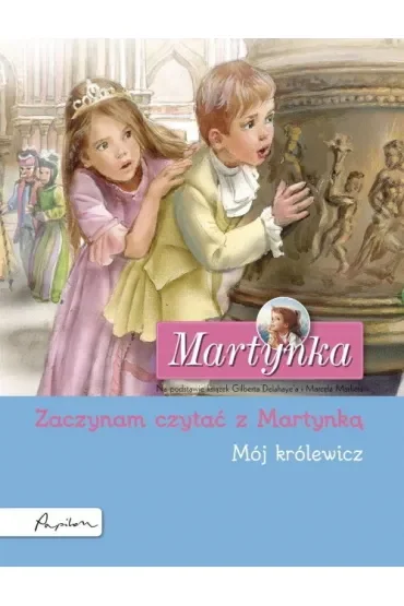 Martynka. Mój królewicz. Zaczynam czytać z Martynką