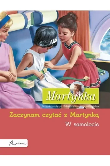 Martynka. W samolocie. Zaczynam czytać z Martynką