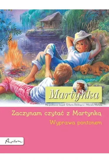 Martynka. Wyprawa pontonem. Zaczynam czytać z Martynką