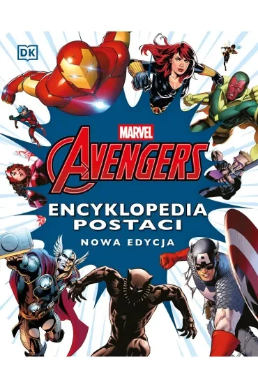 Marvel Avengers. Encyklopedia postaci. Nowa edycja