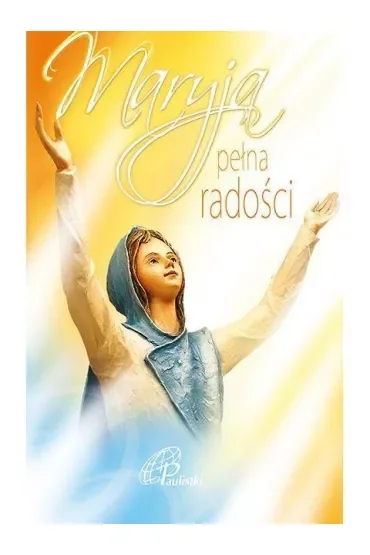 Maryja pełna radości