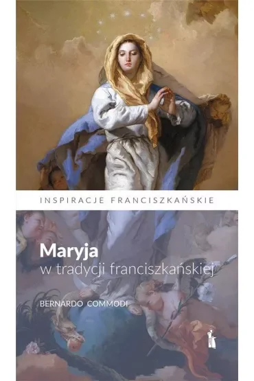 Maryja w tradycji franciszkańskiej
