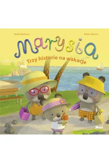 Marysia Trzy historie na wakacje