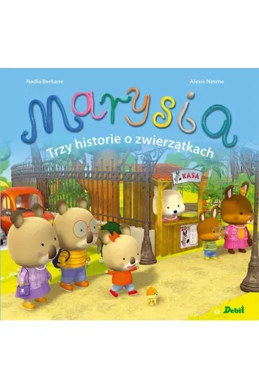 Marysia Trzy historie o zwierzątkach