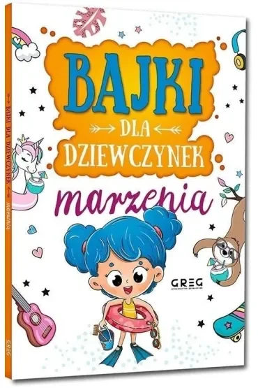 Bajki dla dziewczynek - marzenia