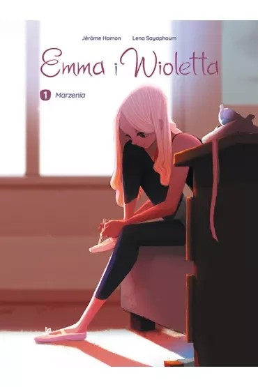 Marzenia. Emma i Wioletta. Tom 1