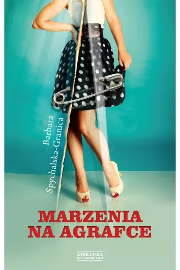 Marzenia Na Agrafce