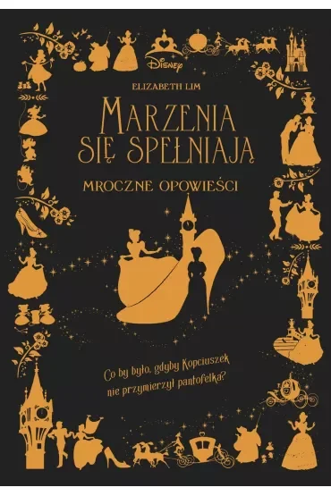 Marzenia się spełniają. Mroczne Opowieści. Disney