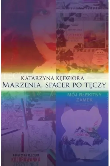 Marzenia, spacer po tęczy