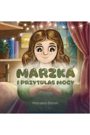 Marzka i przytulas mocy