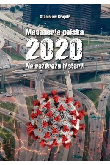 Masoneria polska 2020. Na rozdrożu historii