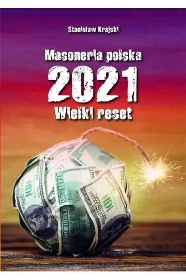 Masoneria polska 2021. Wielki Reset