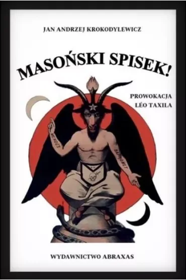 Masoński spisek Prowokacja Leo Taxila